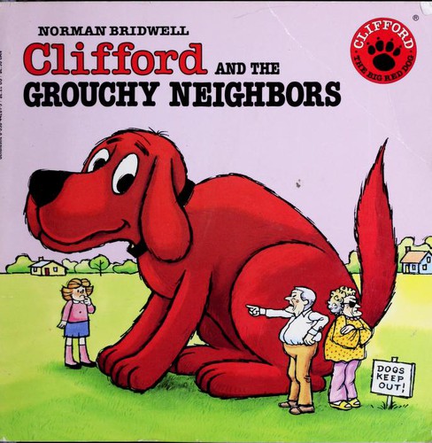 CLIFFORD AND THE GROUCHY NEIGHBORS