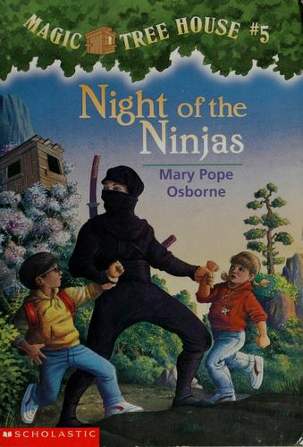 MAGIC TREE HOUSE #5: NIGHT OF THE NINJAS