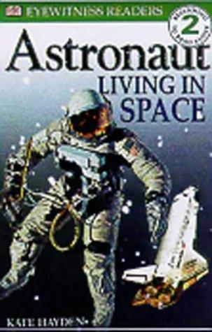 ASTRONAUT LIVING IN SPACE
