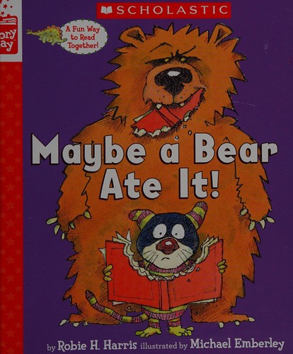 MAYBE A BEAR ATE IT (A STORYPLAY BOOK) TAPA DURA