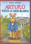 ARTURO VISITA LA CASA BLANCA