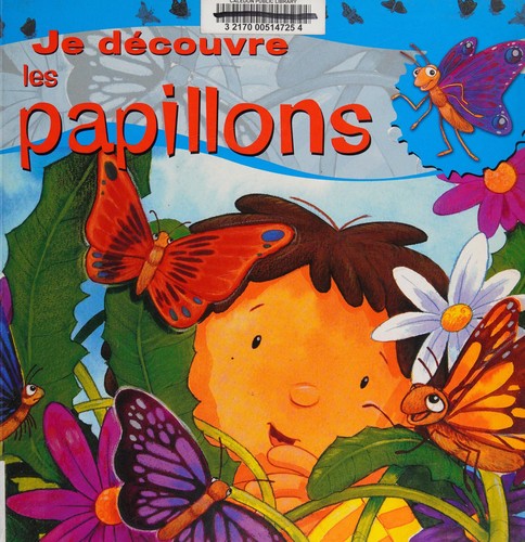 JE DECOUVRE LES PAPILLONS