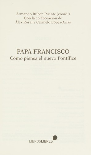 PAPA FRANCISCO. COMO PIENSA EL NUEVO PONTIFICE