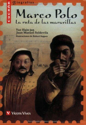 MARCO POLO. LA RUTA DE LAS MARAVILLAS (COLECCION CUCANA BIOGRAFIAS)
