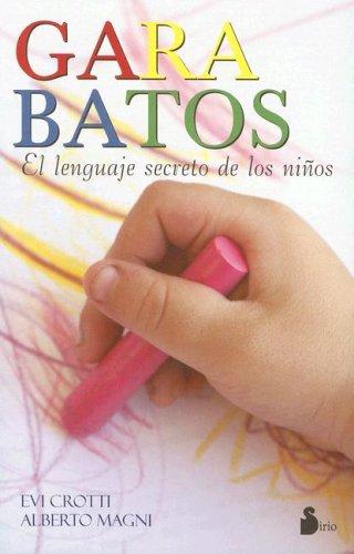 GARABATOS – EL LENGUAJE SECRETO DE LOS NINOS