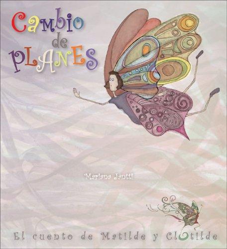 CAMBIO DE PLANES: EL CUENTO DE MATILDE Y CLOTILDE