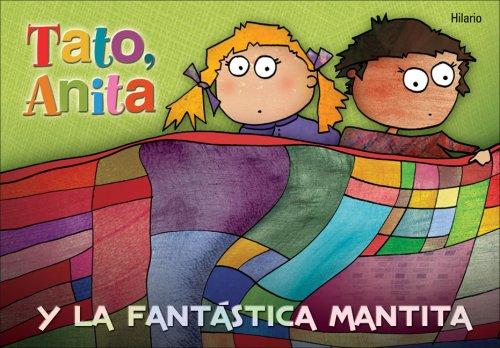 TATO, ANITA Y LA FANTASTICA MANTITA