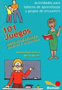 101 JUEGOS P/EDUC, PADRES Y DOC