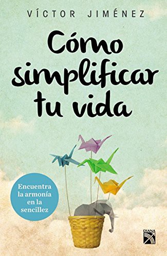 COMO SIMPLIFICAR TU VIDA
