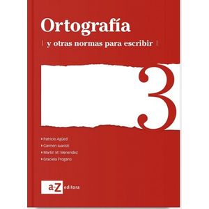ORTOGRAFIA Y OTRAS NORMAS PARA ESCRIBIR 3 – SERIE BLANCA