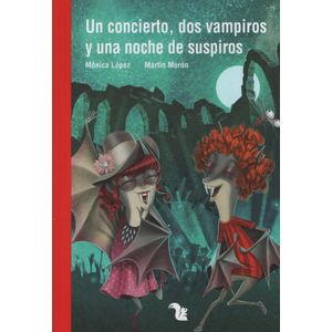 UN CONCIERTO, DOS VAMPIROS Y UNA NOCHE DE SUSPIROS