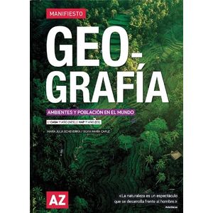 GEOGRAFIA 1 – MANIFIESTO – AMBIENTE Y POBLACION EN EL MUNDO