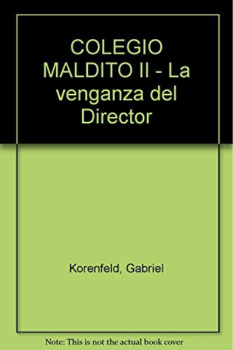 COLEGIO MALDITO II – EL SECRETO DEL DIRECTOR – SERIE NEGRA