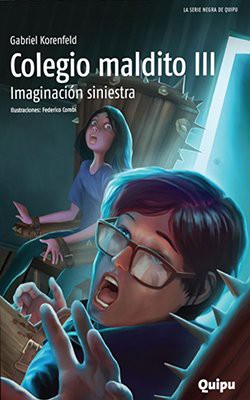 COLEGIO MALDITO III – IMAGINACION SINIESTRA – SERIE NEGRA