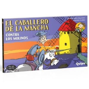 CONTRA LOS MOLINOS – EL CABALLERO DE LA MANCHA 2 – MAS QUE VINETAS