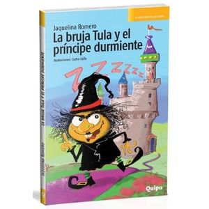 BRUJA TULA Y EL PRINCIPE DURMIENTE, LA – SERIE AMARILLA