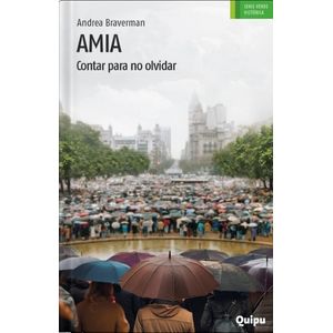 AMIA – CONTAR PARA NO OLVIDAR – SERIE VERDE HISTORICA