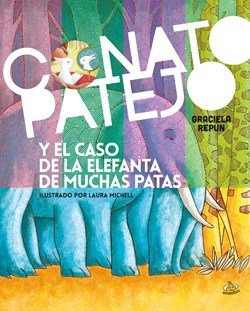 CONATO PATEJO Y EL CASO DE LA ELEFANTA DE MUCHAS PATAS