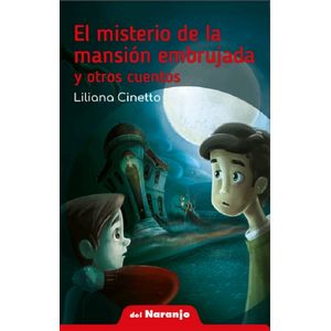 MISTERIO DE LA MANSION EMBRUJADA Y OTROS CUENTOS